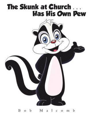 bokomslag Skunk at Church . . . Has His Own Pew