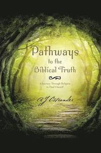 bokomslag Pathways to the Biblical Truth