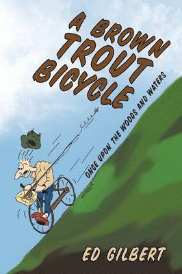 Ed Gilbert - Brown Trout Bicycle, Häftad