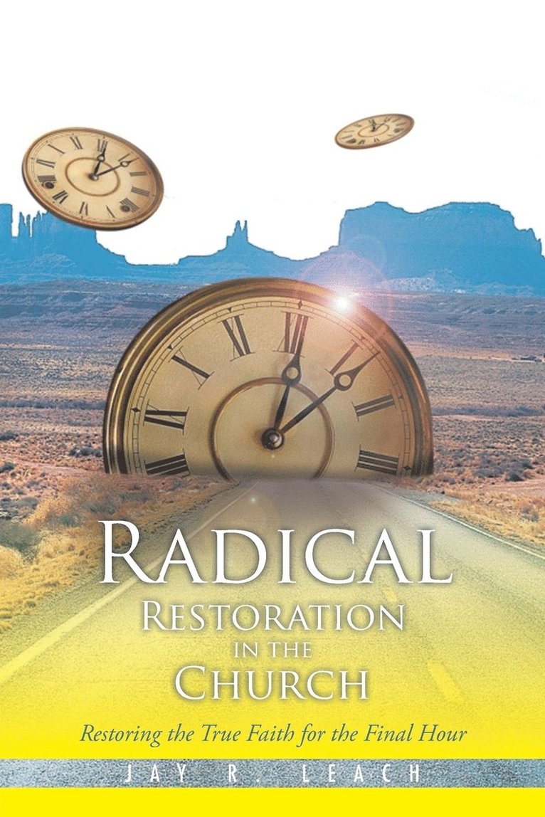 Radical Restoration in the Church 1