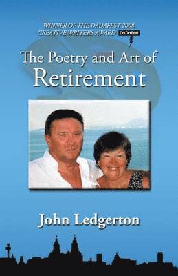 bokomslag The Poetry and Art of Retirement