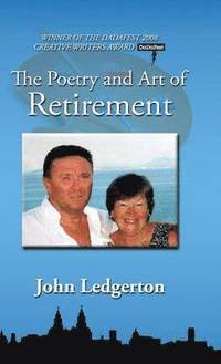 bokomslag The Poetry and Art of Retirement