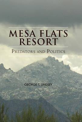 bokomslag Mesa Flats Resort Predators and Politics