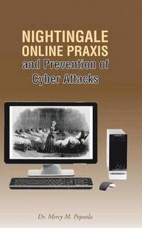 bokomslag Nightingale Online PRAXIS and Prevention of Cyber Attacks