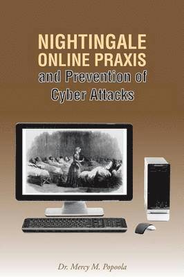 Nightingale Online PRAXIS and Prevention of Cyber Attacks 1