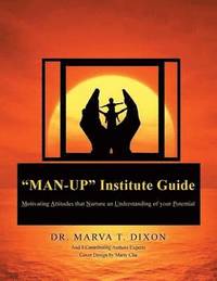 bokomslag &quot;Man-Up&quot; Institute Guide