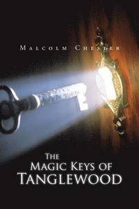 bokomslag The Magic Keys of Tanglewood