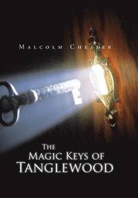 bokomslag The Magic Keys of Tanglewood