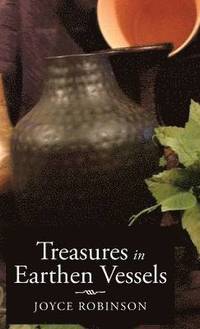 bokomslag Treasures in Earthen Vessels