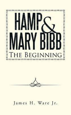 Hamp & Mary Bibb 1