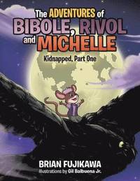 bokomslag The Adventures of Bibole, Rivol and Michelle