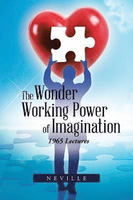 bokomslag The Wonder Working Power of Imagination