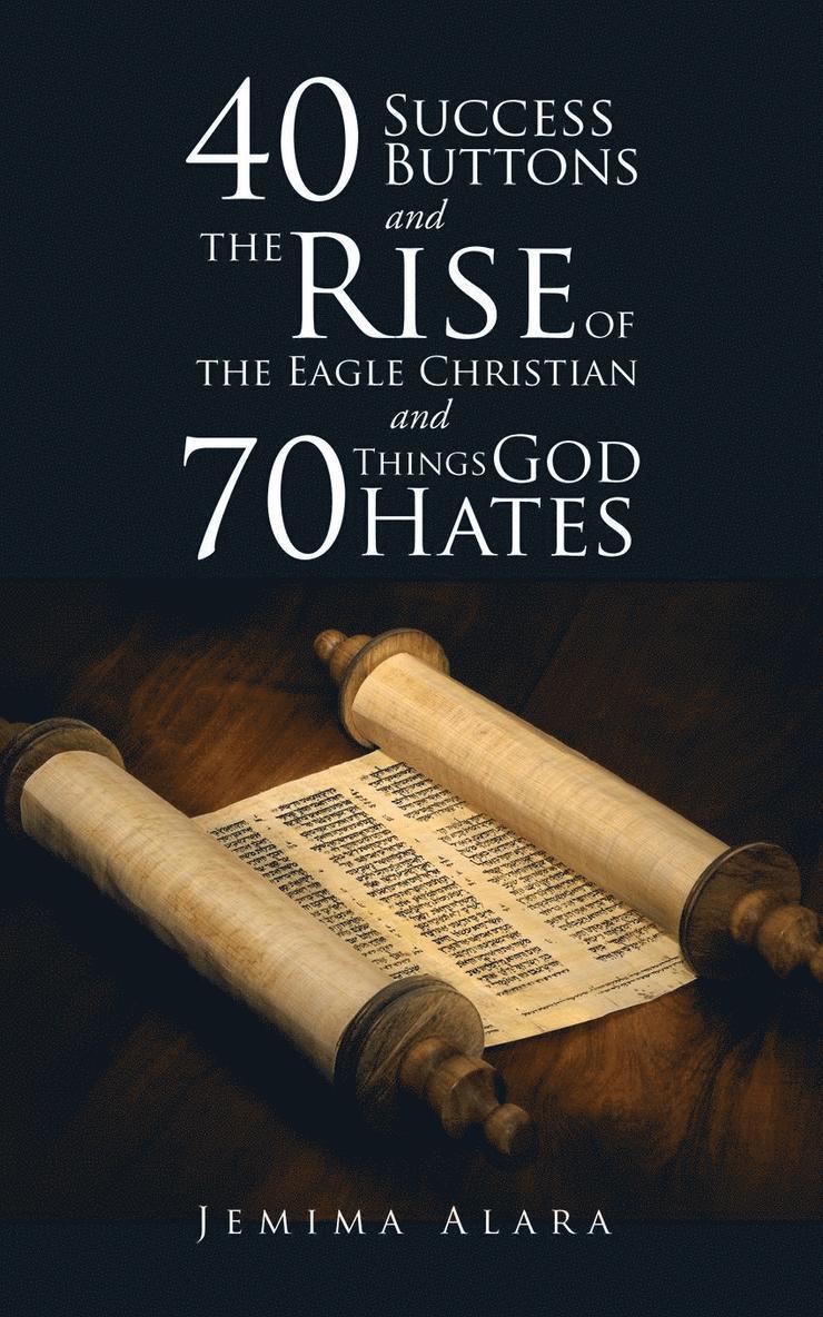 40 SUCCESS BUTTONS and THE RISE OF THE EAGLE CHRISTIAN and 70 THINGS GOD HATES 1