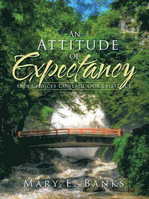 An Attitude of Expectancy 1