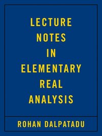 bokomslag Lecture Notes in Elementary Real Analysis