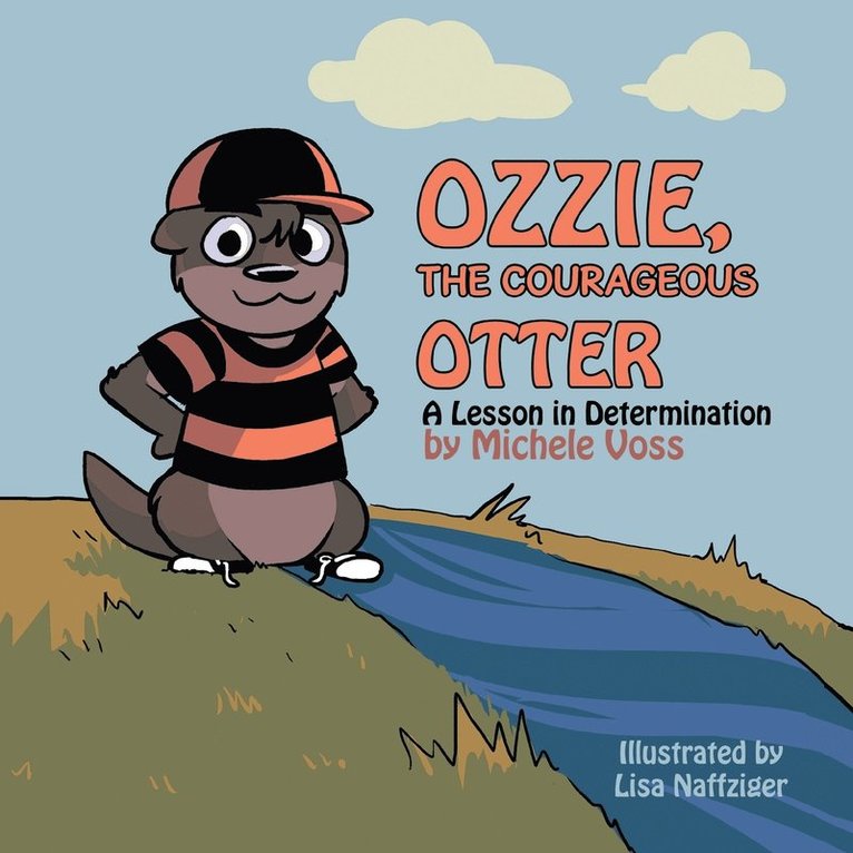 Ozzie, the Courageous Otter 1