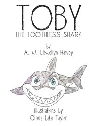 bokomslag Toby the Toothless Shark