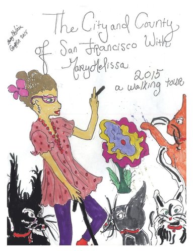 Marymelissa Grafflin - City and County of San Francisco with MaryMelissa 2015 a Walking tour, Häftad