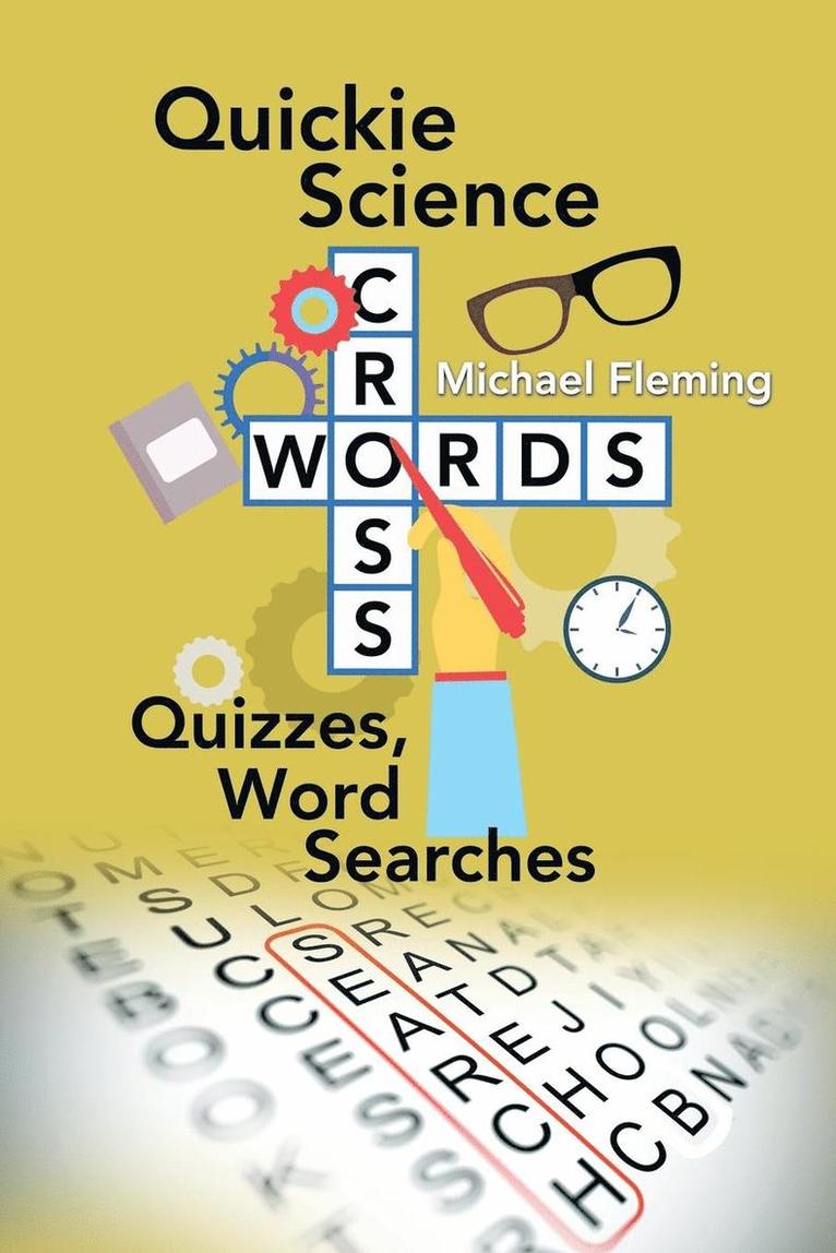 Quickie Science Crosswords, Quizzes, Word Searches 1
