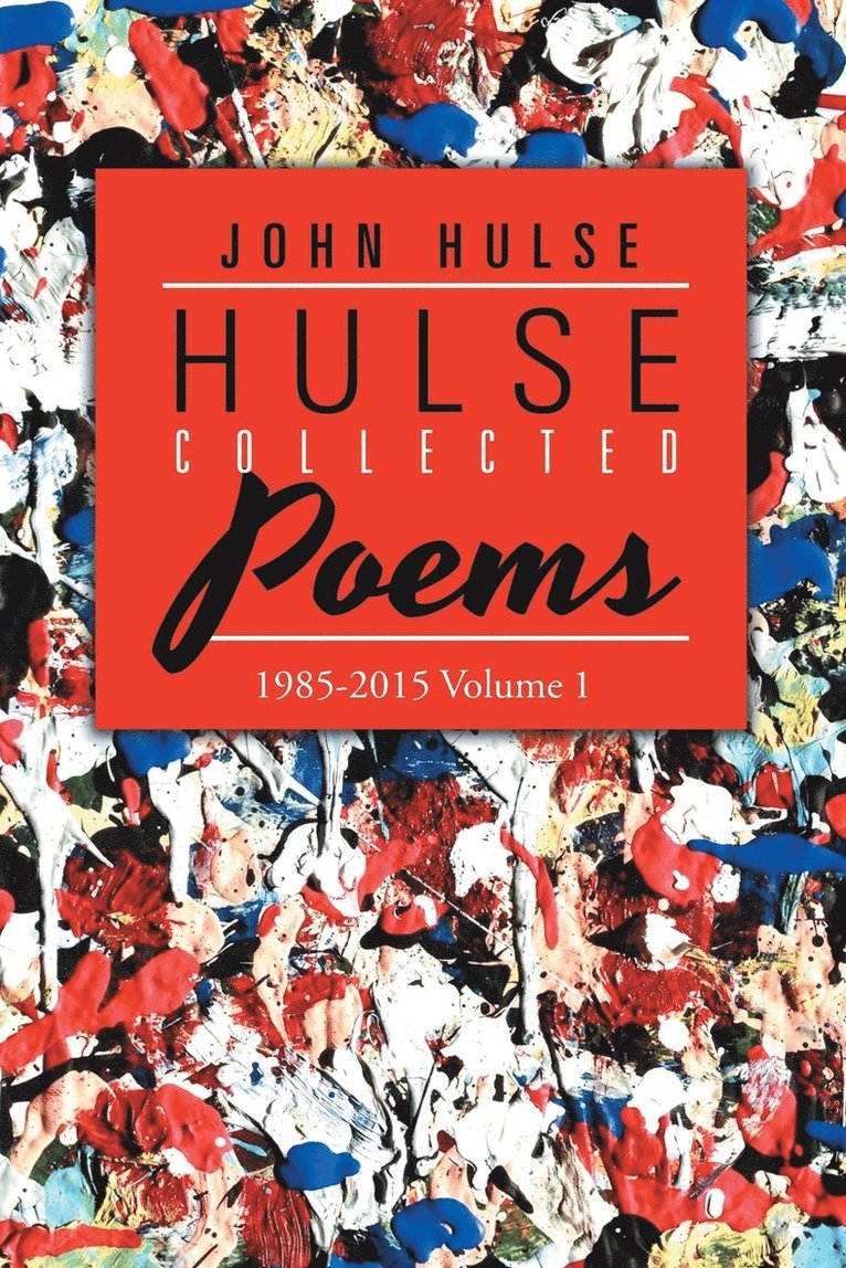 Hulse Collected Poems (1985-2015) 1