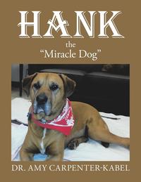 bokomslag Hank the &quot;Miracle Dog&quot;