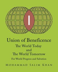bokomslag Union of Beneficence The World Today and The World Tomorrow