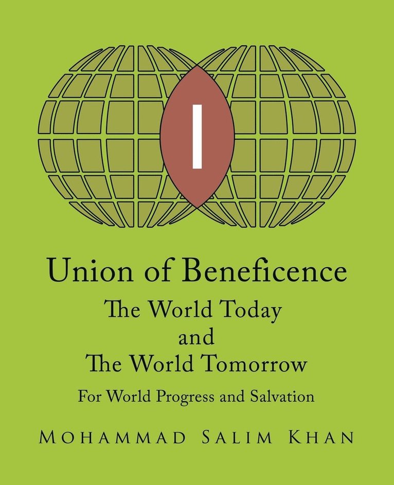 Union of Beneficence The World Today and The World Tomorrow 1