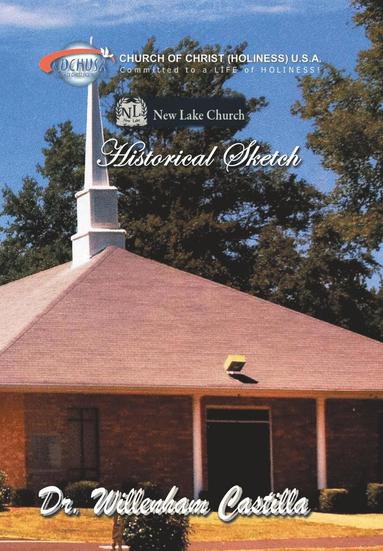 bokomslag New Lake Church Historical Sketch