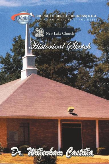 bokomslag New Lake Church Historical Sketch