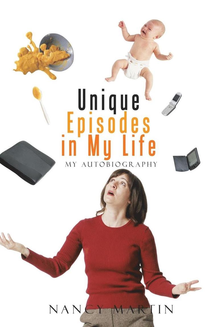 Unique Episodes in My Life 1