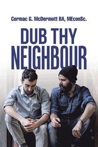 bokomslag Dub Thy Neighbour