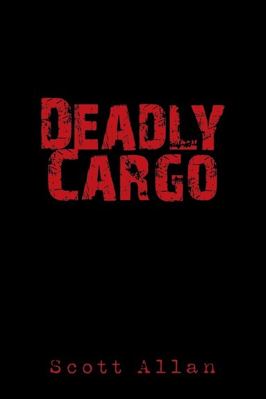 Scott Allan - Deadly Cargo, Häftad