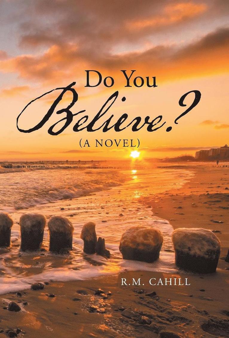 Do You Believe? 1