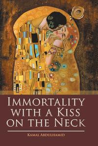 bokomslag Immortality with a Kiss on the Neck