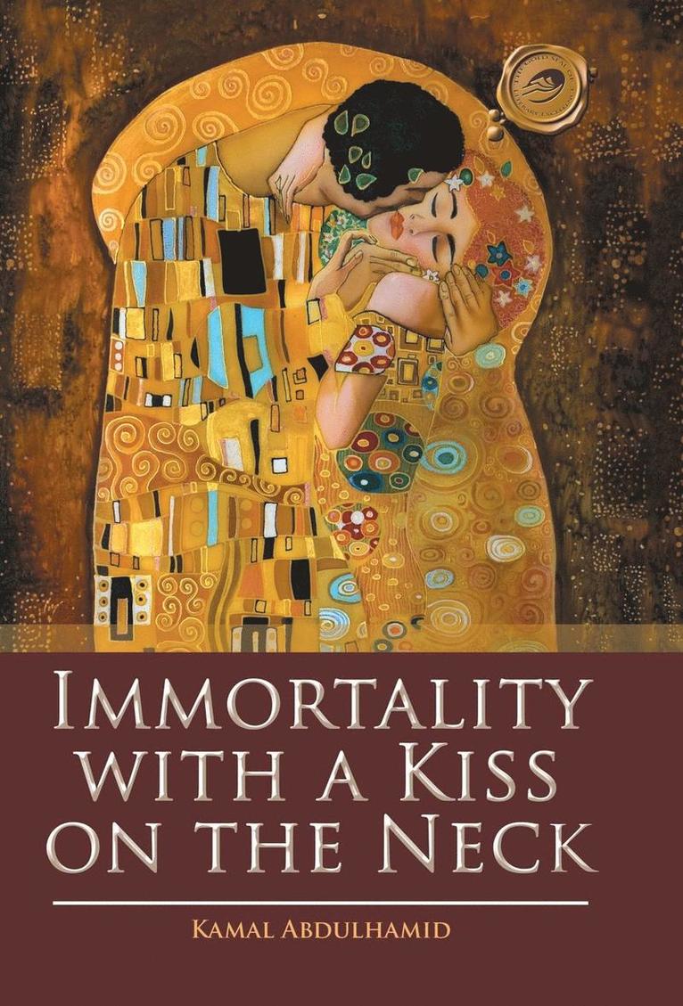 Immortality with a Kiss on the Neck 1