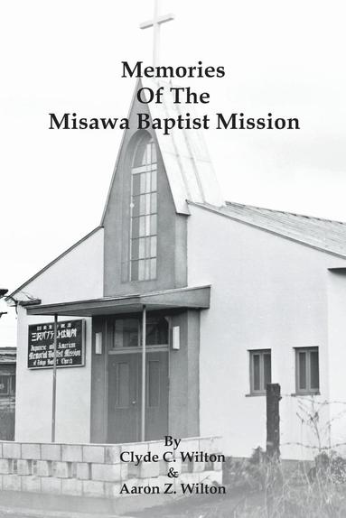 bokomslag Memories of the Misawa Baptist Mission