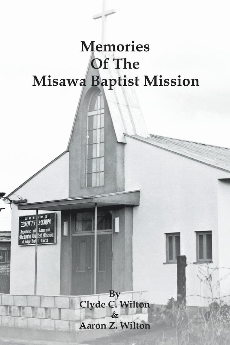 Memories of the Misawa Baptist Mission 1