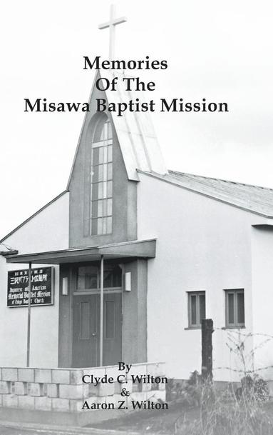 bokomslag Memories of the Misawa Baptist Mission