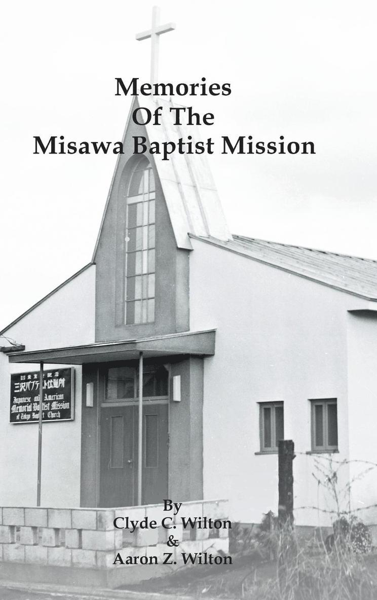 Memories of the Misawa Baptist Mission 1