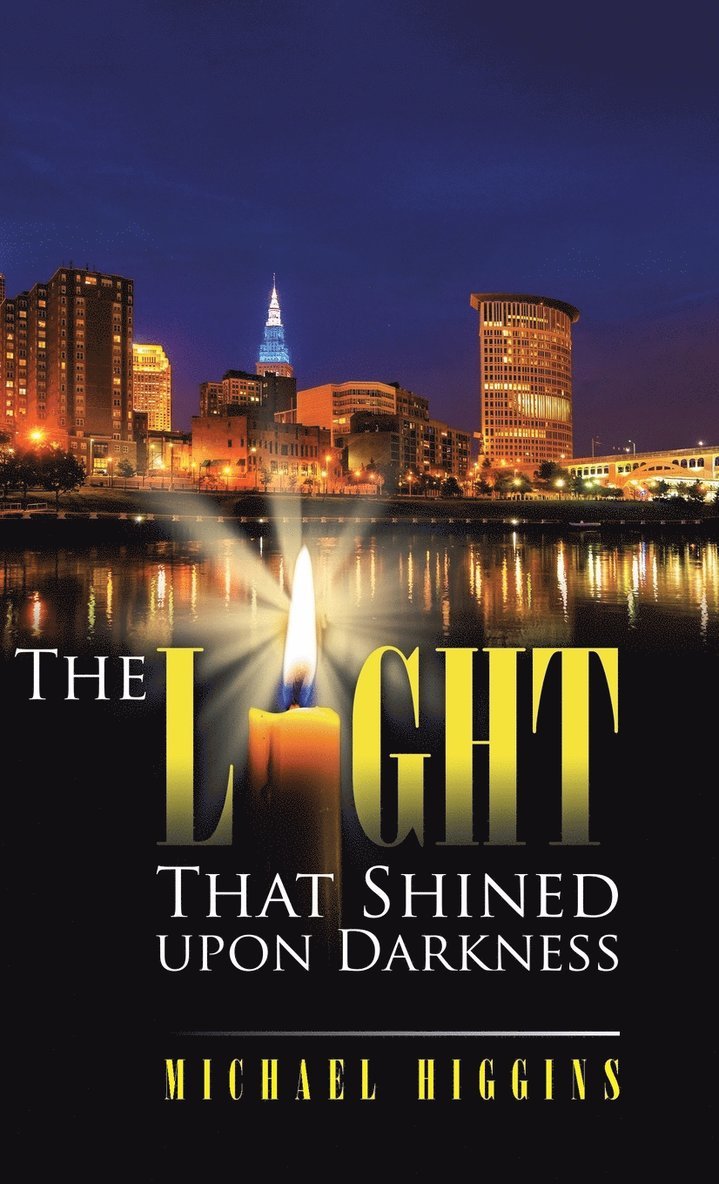 The Light That Shined upon Darkness 1