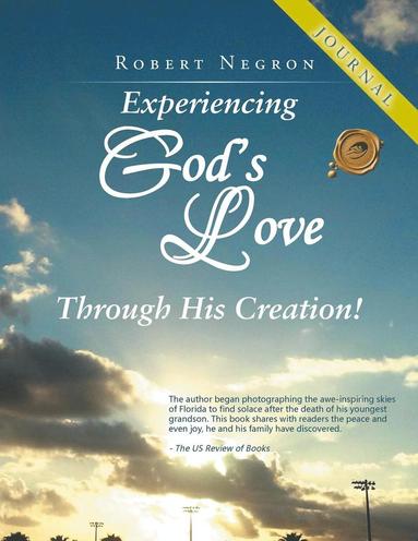 bokomslag Experiencing God's Love Through His Creation! - JOURNAL