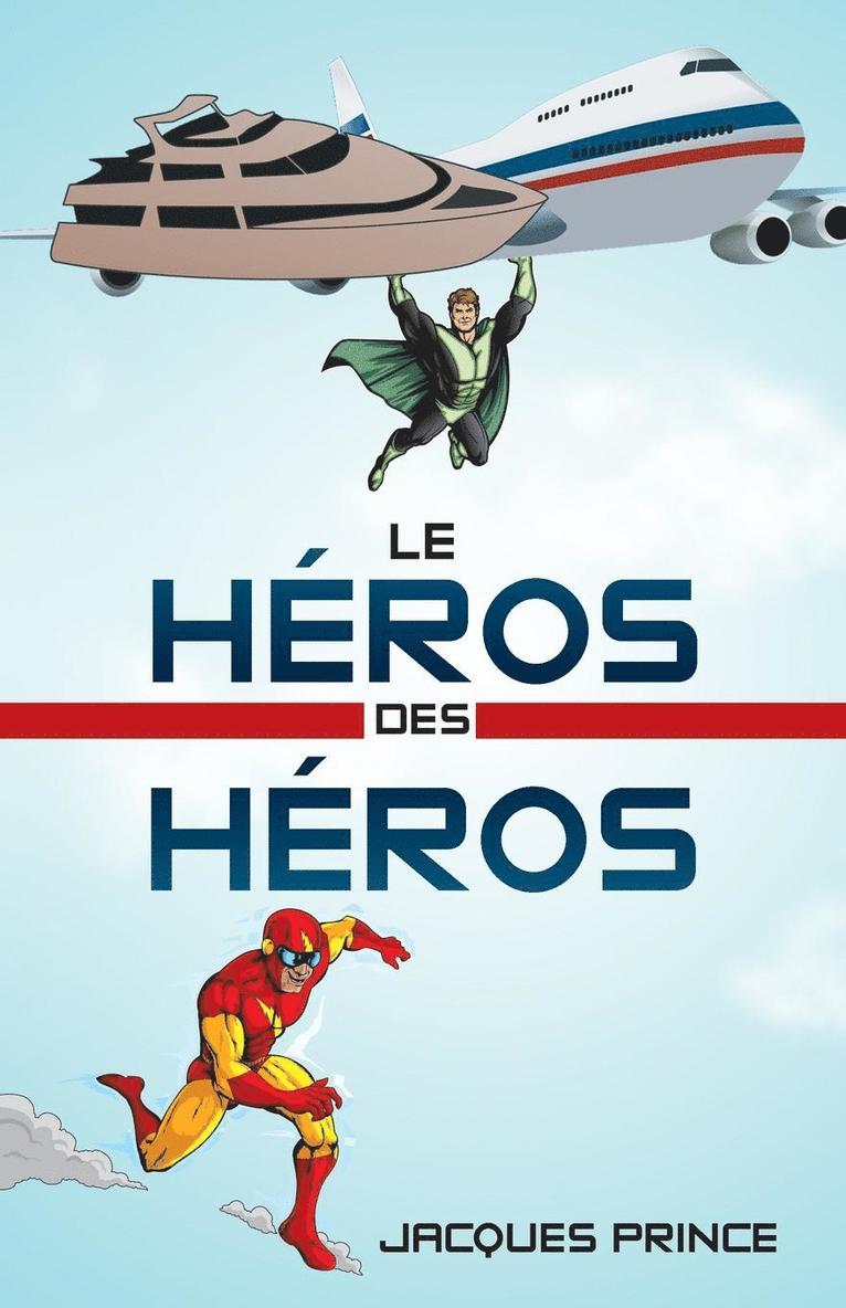 Le Heros Des Heros 1