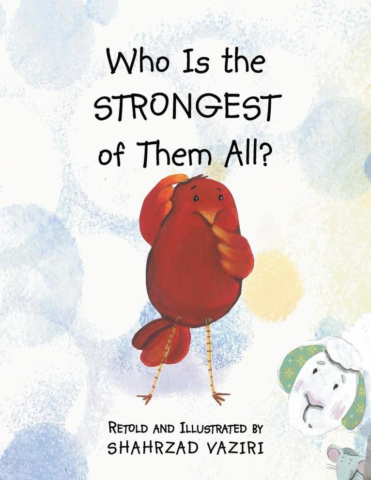 Shahrzad Vaziri - Who Is the Strongest of Them All?, Häftad