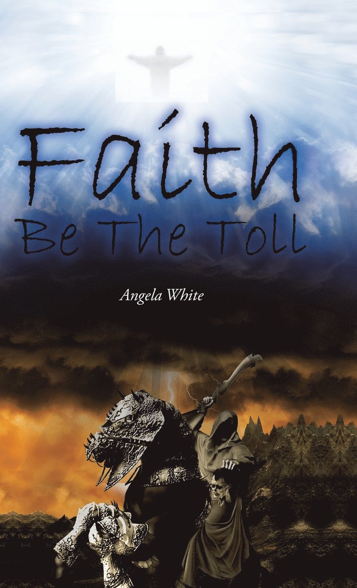 Faith Be the Toll 1