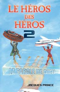 bokomslag Le Heros Des Heros 2