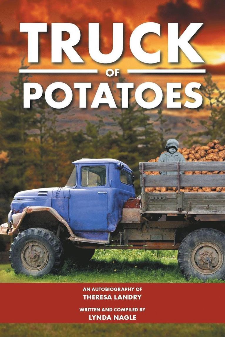 Theresa Landry - Truck of Potatoes, Häftad