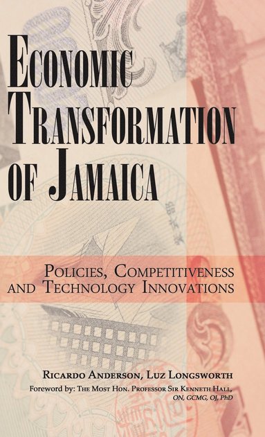 Ricardo Anderson, Luz Longsworth - Economic Transformation of Jamaica, Inbunden