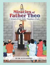 bokomslag Miracles of Father Theo