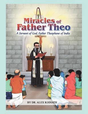 Miracles of Father Theo 1