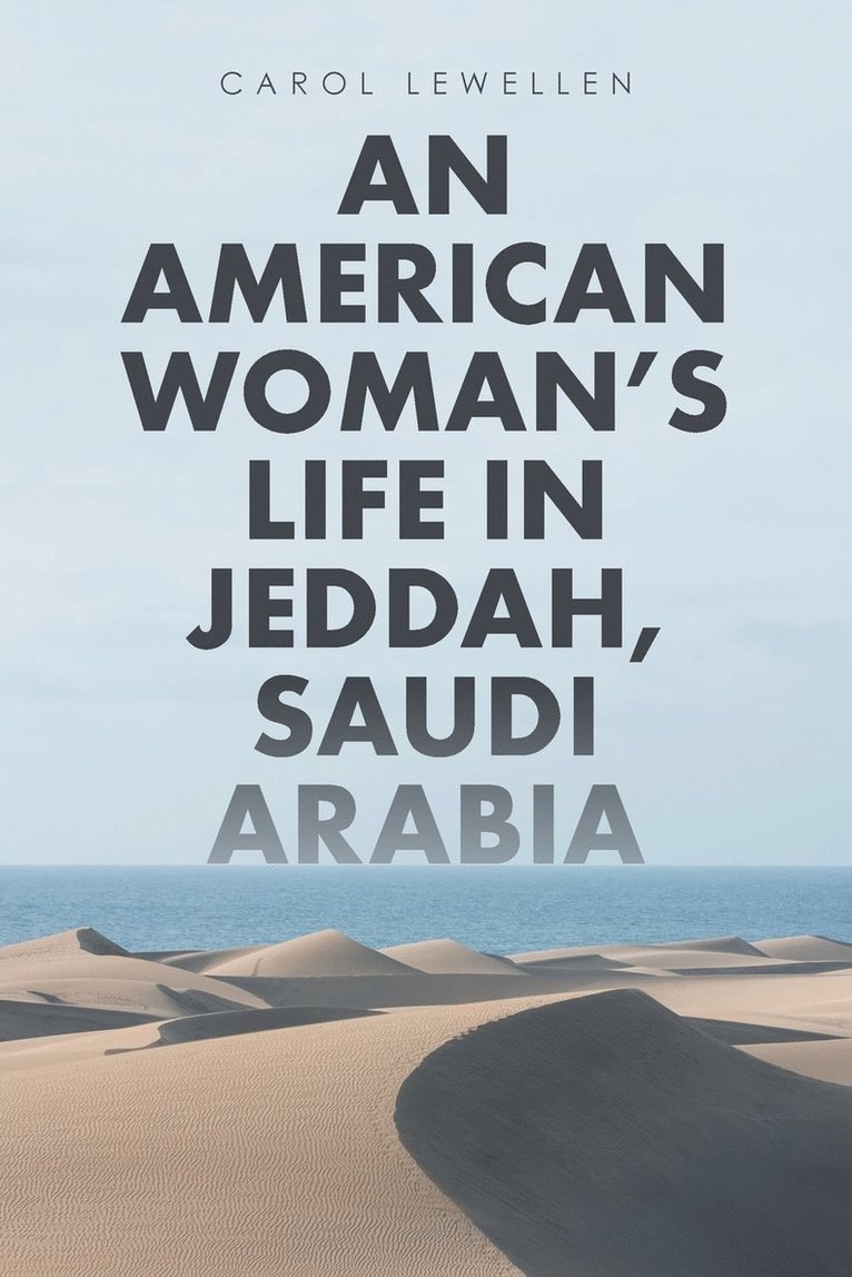 An American Woman's Life in Jeddah, Saudi Arabia 1